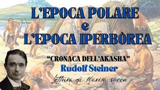 LE  PRIME DUE RAZZE UMANE  DELLA NOSTRA TERRA - CRONACA DELL' AKASHA di R. Steiner