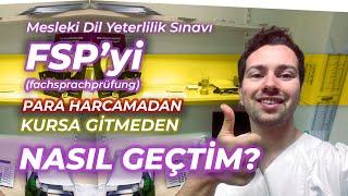 FSP (Mesleki Dil Yeterlilik Sınavı)'nı Nasıl Kurs Almadan Geçtim? FSP Nasıl Tam Puanla Geçilir?