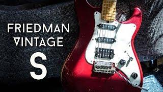 Just another Strat? My experience with the Friedman Vintage S