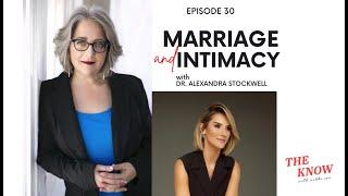 Episode 30: Marriage and Intimacy with Dr. Alexandra Stockwell