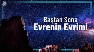 Atalarımıza Anlatılacak Hikaye: Evrenin Evrimi