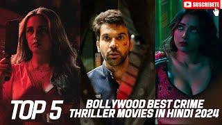 Top 5 Best Bollywood Crime Thriller Movies On Netflix 2024