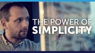 The Power of Simplicity