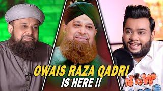 NADIR ALI PODCAST FEATURING OWAIS RAZA QADRI !!