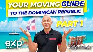 Moving to the Dominican Republic - Part 1