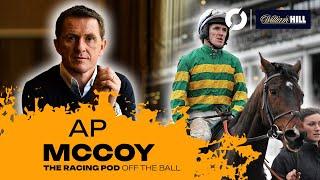 AP MCCOY: From living the dream to filling the void | Cheltenham preview | THE RACING POD