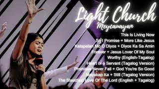 Praise and Worship Playlist | Light Church (Ptr Meliza-Benedicto-Tuballa)