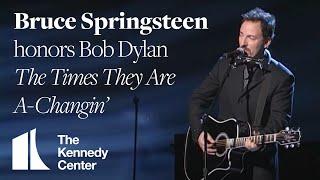 The Times They Are A-Changin' (Bob Dylan Tribute) - Bruce Springsteen - 1997 Kennedy Center Honors