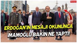 Erdoğan'ın mesajı okununca Ekrem İmamoğlu bakın ne yaptı!