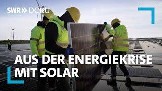 Die Solar-Pioniere – Raus aus der Energiekrise | SWR Doku