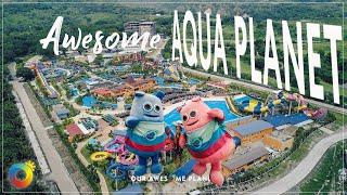 Awesome Aqua Planet! (Pampanga Water Park and Slides, Philippines)