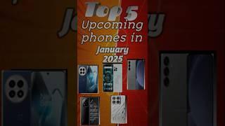 Top 5 Upcoming Mobile Phones Launch in January 2025.@Techon-786 #viralshorts