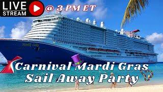  Carnival Mardi Gras Cruise Sail Away Party Livestream