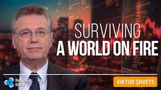 Surviving a World on Fire: Lessons from History and the Future with Viktor Shvets