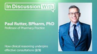How clinical reasoning underpins effective consultations