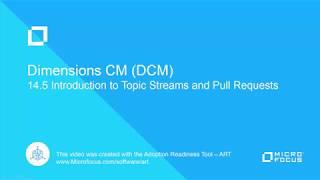 Dimensions CM 14.5: Introduction to Topic Streams and Pull Requests