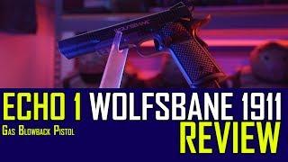 Echo1 Wolfsbane 1911 Gas Blow Back Pistol | Airsoft GI