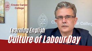 The Cultural History of Labour Day  | @createcareercollege