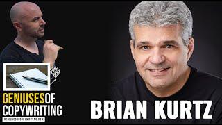 Geniuses Of Copywriting Podcast - Brian Kurtz