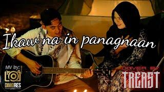 TREAST - IKAW NA IN PANAGNAAN (OFFICIAL COVER)