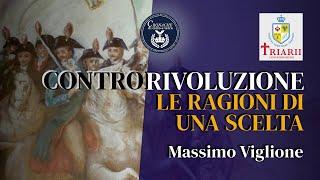 Controrivoluzione: le ragioni di una scelta - Massimo Viglione