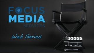 Focus Media Services Web Series: Types of Video Content