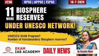 11 more Biosphere reserves under UNESCO Network!