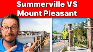 Living in Summerville vs Mount Pleasant