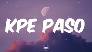 Wande Coal - Kpe Paso (Lyrics)