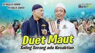 Duet maut KH musleh vs KH malik saling adu kesaktian  terbaru 2024