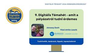 9. Digitális Témahét - amit a pályázatról tudni érdemes