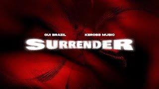 Gui Brazil, Keross Music - Surrender