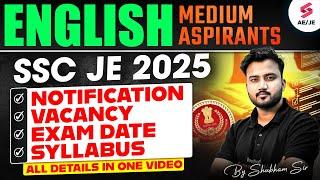 SSC JE 2025 | SSC JE 2025 Notification, Vacancy, Exam Date & Syllabus in ENGLISH | Shubham Sir