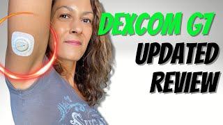 Dexcom G7 - Follow-up Review After 10 Weeks Use