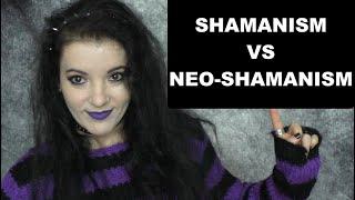 5 DIFFERENCES between SHAMANISM and NEO SHAMANISM in the West