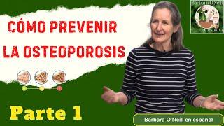 CÓMO PREVENIR LA OSTEOPOROSIS  Parte 1 #information #aprender #sana