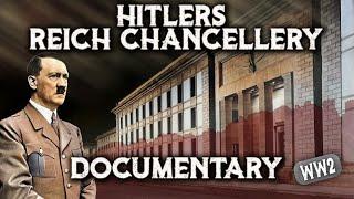 The Center of Power: Adolf Hitler's Reich Chancellery and Its Role in the Third Reich - Documentary