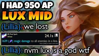 When Lux gets 950 AP, you better dodge well. If you don't I'll carry the entire game.