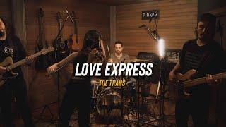 The Trans- Love Express | Cover Power Groove Feat Cammyli Aguiar