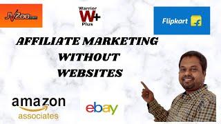 MAKE MONEY IN AFFILIATE MARKETING WITHOUT CREATING WEBSITE