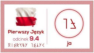 Ja - Etos Szlachty - Pierwszy Język - Odcinek 9.4