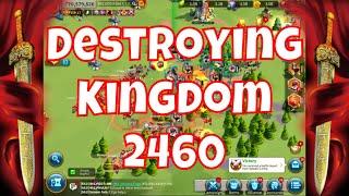 Destroying Kingdom 2460 - Rise of Kingdoms