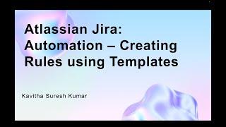 Atlassian Jira: Automation - Creating Rules using Templates