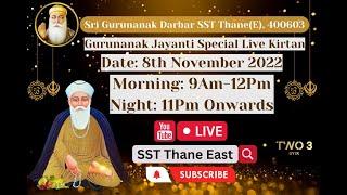 Live Prakash Purab Utsav(Night) of Sri Guru Nanak Dev Ji 2022 from Sri Guru Nanak Darbar SST Thane E