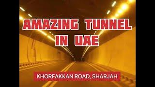 SHARJAH KHORFAKKAN TUNNEL