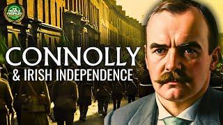 James Connolly - The Man Behind Irish Independence Documentary