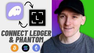 How to Connect Ledger to Phantom Wallet (Solana, Ethereum, Bitcoin etc)