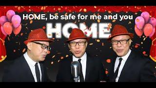 H-O-M-E (Be Safe For Me and You) ALVIN OON