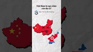Việt Nam là nạn nhân của địa lý? #spiderum #phattrienbanthan #kienthuc #vietnam #dialy