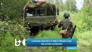 La Russie utilisera-t-elle des armes nucléaires contre l’Ukraine ? / Nouvelle doctrine russe